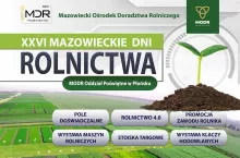 Mazowieckie Dni Rolnictwa 2026 odbędą się w dniach 13-14 czerwca w Poświętnem k. Płońska